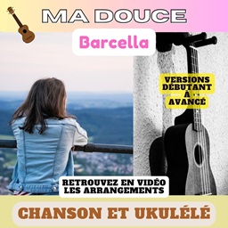 tuto Ma Douce de  Barcella